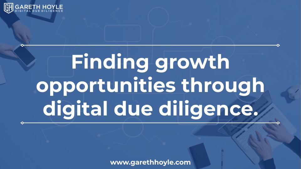 Finding growth opportunities through digital due diligence